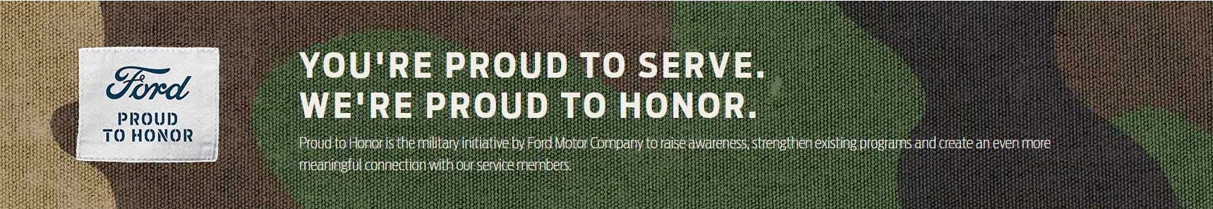 Proud to Serve / Proud to Honor